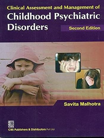 Clinical Assessment And Management Ofchildhood Psychiatric Disorders 2Ed (Pb 2024) (Cbs Series In Child Psychiatry) 